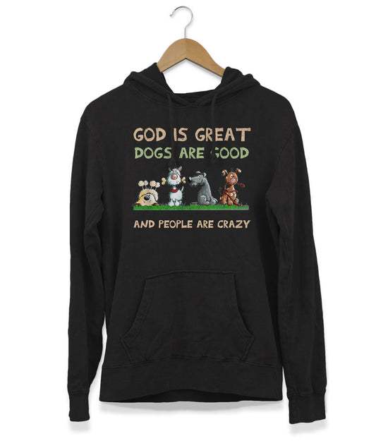 Dogs Are Good Hoodie