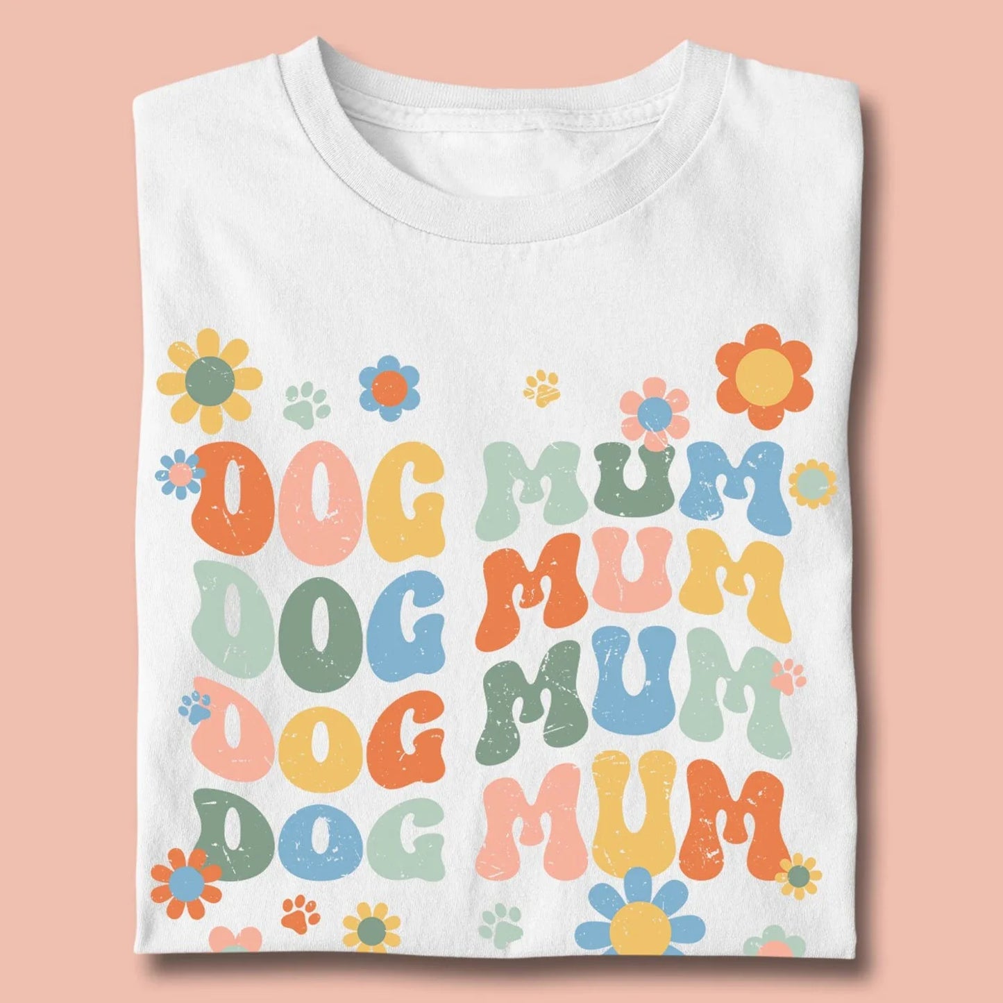 Dog Mum T-Shirt