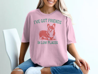 Friends In Low Places T-Shirt